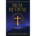 Real Revival: The Portrait and Practice of the Spirit-Filled Life