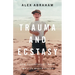 Trauma and Ecstasy: How Psychedelics Made My Life Worth Living