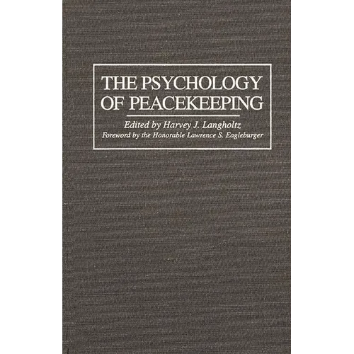 The Psychology of Peacekeeping