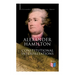 Alexander Hamilton: Constitutional Interpretations: Works & Speeches in Favor of the American Constitution Including The Federalist Papers and The Con