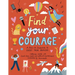 Find Your Courage: A Fill-In Journal to Boost Your Bravery
