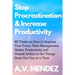 Stop Procrastination & Increase Productivity: 60 Tricks on How to Improve Your Focus, Time Management, Habits, Productivity and Overall Ability to Get