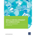 Skills Development in Uzbekistan: A Sector Assessment