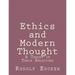 Ethics and Modern Thought: A Theory of Their Relations