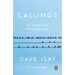Callings: The Purpose and Passion of Work