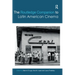 The Routledge Companion to Latin American Cinema