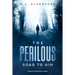 The Perilous Road to Him
