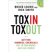 Toxin Toxout: Getting Harmful Chemicals Out of Our Bodies and Our World