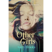 Other Girls: A Love Story about Second Chances