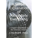 A Simple Explanation of Absolutely Everything: A Simple Fractal Model of the Conscious Universe