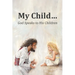 My Child...: God Speaks to His Children