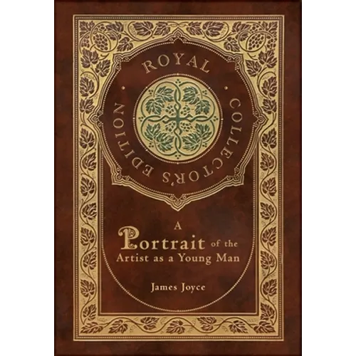 A Portrait of the Artist as a Young Man (Royal Collector's Edition) (Case Laminate Hardcover with Jacket)