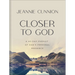 Closer to God: A 40-Day Pursuit of God's Personal Presence