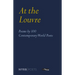 At the Louvre: Poems by 100 Contemporary World Poets