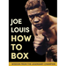 Joe Louis' How to Box