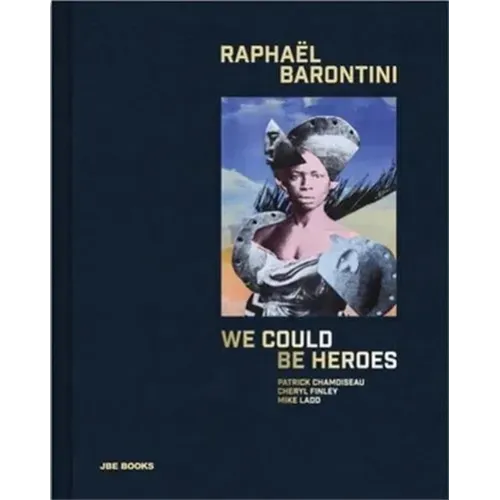 Raphaël Barontini: We Could Be Heroes