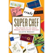Super Chef: The Making of the Great Modern Restaurant Empires