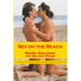 Sex on the Beach: A true account of explicit displays of exhibitionism and voyeurism