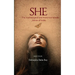 SHE The mythological and historical feminine voices of India
