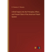 A Brief Inquiry into the Principles, Effect, and Present State of the American Patent System