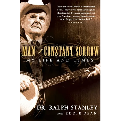 Man of Constant Sorrow: My Life and Times