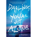 Darling, You're Not Alone