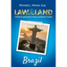 Law of the Land - Brazil: A Practical Legal Guide for Tourists and Business Travelers