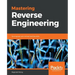 Mastering Reverse Engineering