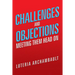 Challenges and Objections: Meeting Them Head on