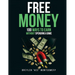 Free Money: 100 Ways To Earn Without Spending Dime