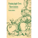 Pruning Apple Trees - Three Articles