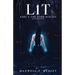 LiT: Part 1 - The Dark Ignites