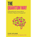 The Quantum Way: Understanding the Science Behind Happiness and Workplace Engagement (Happiness and Humans Book 2)