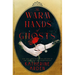 The Warm Hands of Ghosts