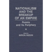 Nationalism and the Breakup of an Empire: Russia and Its Periphery
