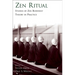 Zen Ritual: Studies of Zen Buddhist Theory in Practice