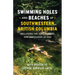 Swimming Holes and Beaches of Southwestern British Columbia: Including the Gulf Islands and Vancouver Island