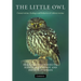 The Little Owl: Conservation, Ecology and Behavior of Athene Noctua
