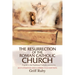 The Resurrection of the Roman Catholic Church: A Guide to the Traditional Catholic Community