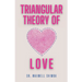 Triangular Theory of Love: Understanding the Dynamics of Relationships