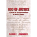 God of Justice: A Look at the Ten Commandments for the 21st Century