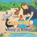 Chauncey and Whitey the Rooster: Always Be Kinder Than Necessary