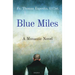 Blue Miles: A Monastic Novel