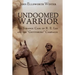 Undoomed Warrior: The Strange Case of Robert Lee and the Gettysburg Campaign