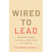 Wired to Lead: Being the Leader the Church Didn't Think You Could Be