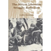 The African Liberation Struggle: Reflections