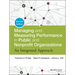 Managing and Measuring Performance in Public and Nonprofit Organizations