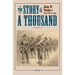 The Story of a Thousand: Being a History of the Service of the 105th Ohio Volunteer Infantry in the War for the Union, from August 21, 1862, to June 6