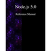 Node.js 5.0 Reference Manual