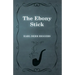 The Ebony Stick